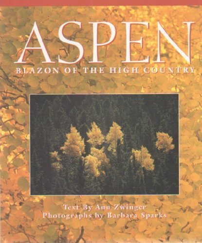 Aspen: Blazon of the High Country,Used