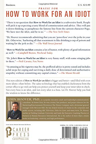 How to Work for an Idiot, Revised and Expanded with More Idiots, More Insanity, and More Incompetency: Survive and Thrive Withou,Used