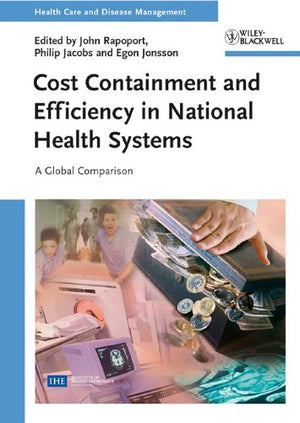 Cost Containment and Efficiency in National Health Systems: A Global Comparison,Used
