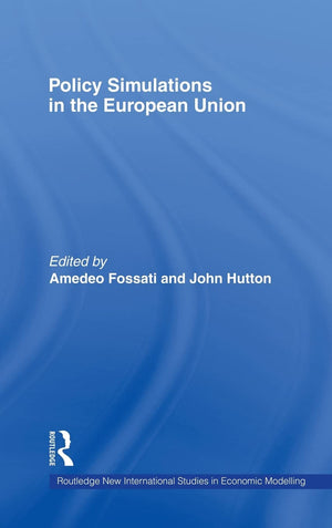 Policy Simulations In The European Union (Routledge New International Studies In Economic Modelling),Used