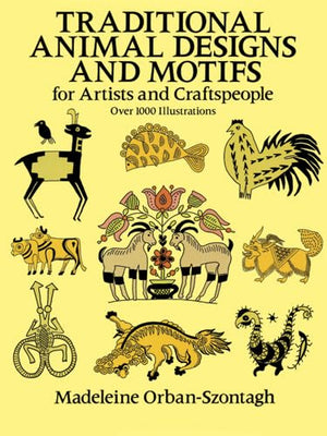 Traditional Animal Designs and Motifs (Dover Pictorial Archive),Used