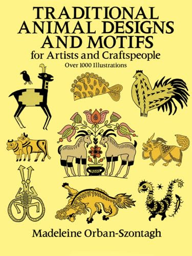 Traditional Animal Designs and Motifs (Dover Pictorial Archive),Used