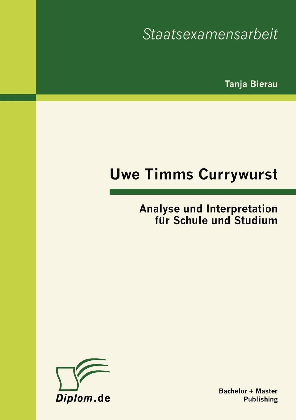 Uwe Timms Currywurst: Analyse und Interpretation fr Schule und Studium (German Edition),Used