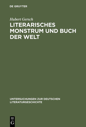 Literarisches Monstrum und Buch der Welt: Grimmelshausens Titelbild zum Simplicissimus Teutsch (Untersuchungen zur deutschen Lit,Used