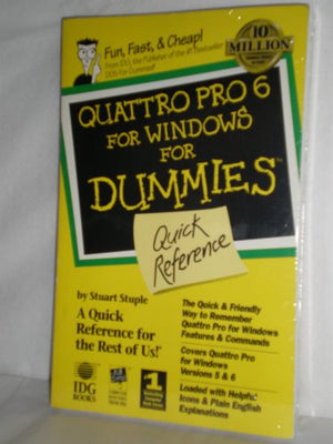 Quattro Pro 6 for Windows for Dummies: Quick Reference,Used