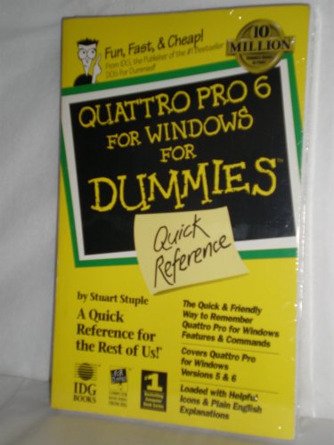 Quattro Pro 6 for Windows for Dummies: Quick Reference,Used