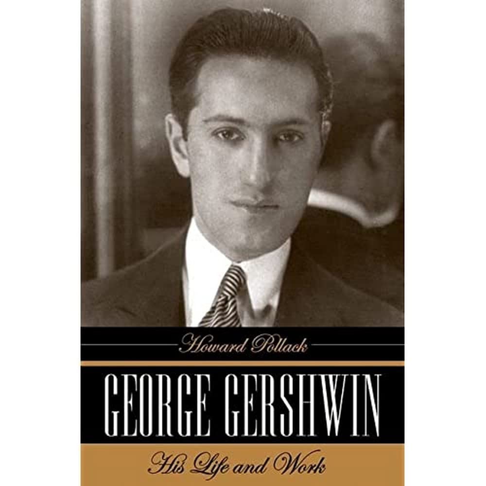 George Gershwin: His Life and Work,Used