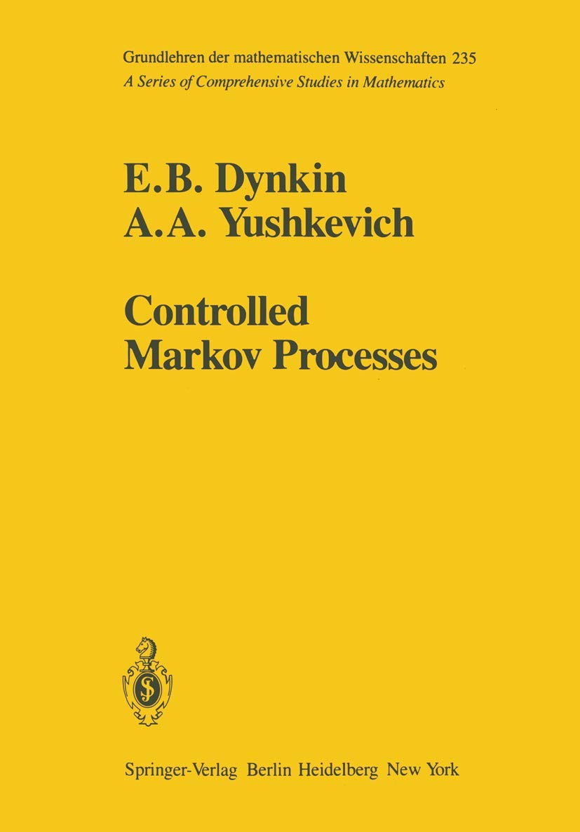 Controlled Markov Processes (Grundlehren der mathematischen Wissenschaften, 235),Used