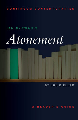 Ian Mcewan'S Atonement (Continuum Contemporaries),Used