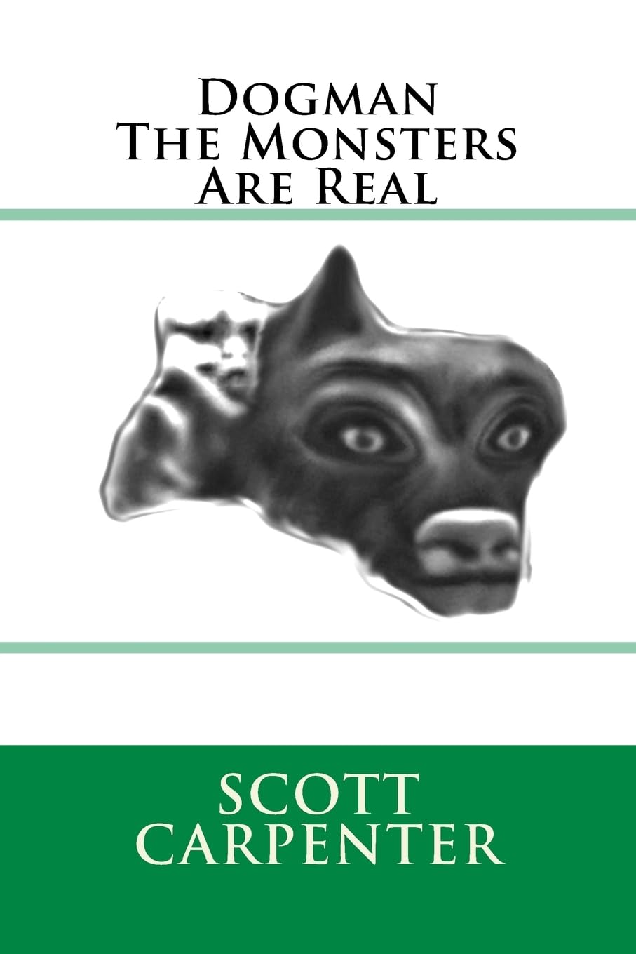 Dogman The Monsters Are Real,Used