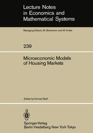Microeconomic Models of Housing Markets (Lecture Notes in Economics and Mathematical Systems, 239),Used