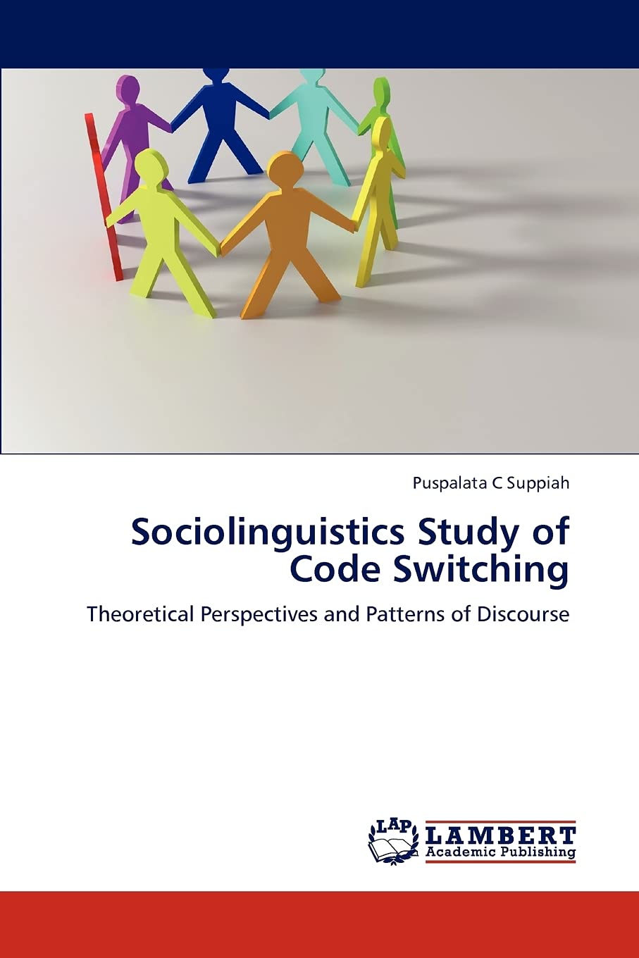 Sociolinguistics Study of Code Switching: Theoretical Perspectives and Patterns of Discourse,Used