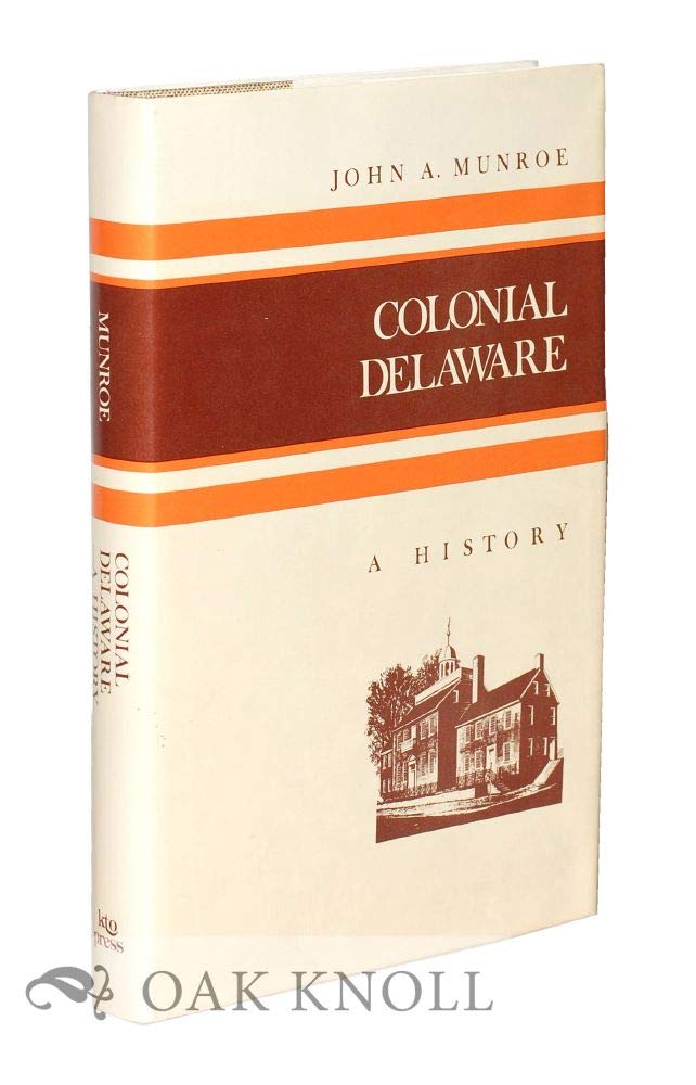 Colonial Delaware: A History,Used