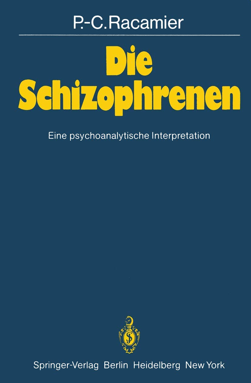 Die Schizophrenen: Eine Psychoanalytische Interpretation (German Edition),Used