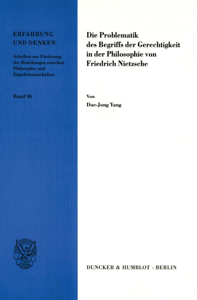 Die Problematik Des Begriffs Der Gerechtigkeit in Der Philosophie Von Friedrich Nietzsche (Erfahrung Und Denken) (German Edition,Used
