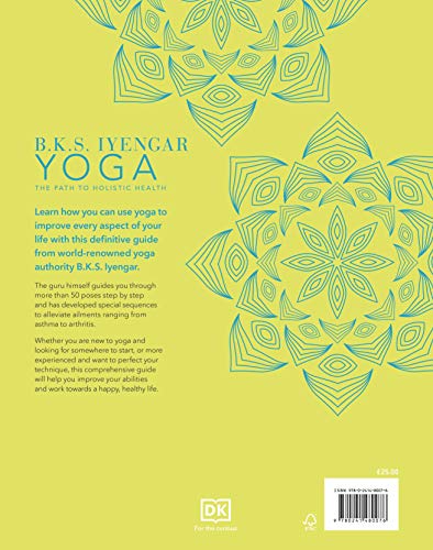 B.K.S. Iyengar Yoga The Path to Holistic Health: The Definitive Stepbystep Guide,Used