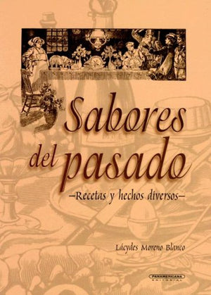 Sabores Del Pasado (Spanish Edition),Used