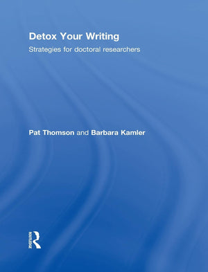 Detox Your Writing: Strategies for doctoral researchers,Used