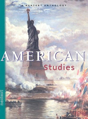American Studies, Grades 612: A Nextext Anthology,Used