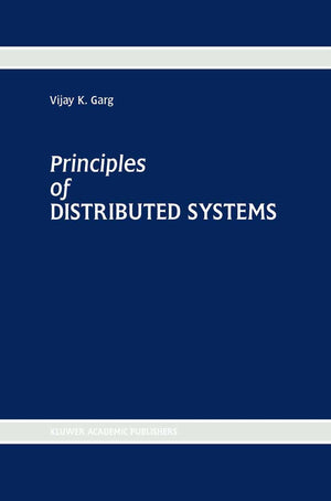 Principles of Distributed Systems,New