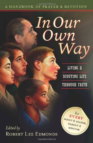 In Our Own Way: Living a Scouting Life Through Faith,Used