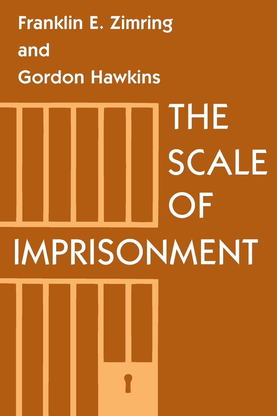 The Scale of Imprisonment (Studies in Crime and Justice),Used
