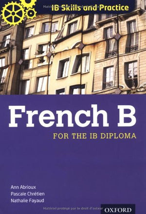 Ib Skills And Practice: French B (International Baccalaureate),Used