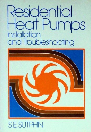 Residential Heat Pumps: Installation and Troubleshooting,Used