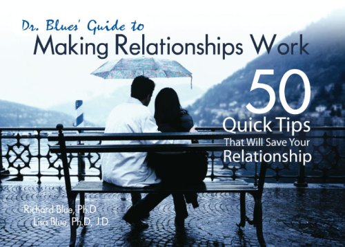 Dr. Blues' Guide to Making Relationships Work: 50 Quick Tips,Used