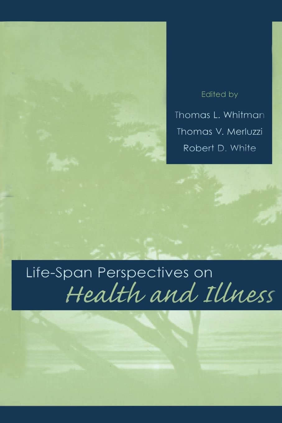 Lifespan Perspectives On Health And Illness,New