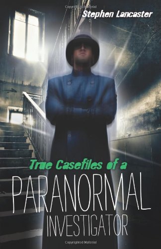 True Casefiles of a Paranormal Investigator,Used