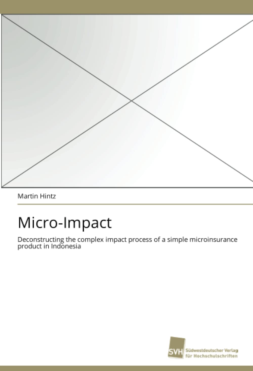 MicroImpact: Deconstructing the complex impact process of a simple microinsurance product in Indonesia,Used