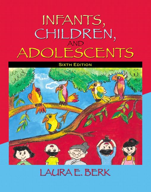 Infants, Children, and Adolescents (6th Edition),Used