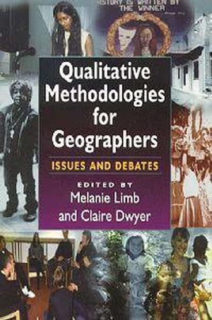 Qualitative Methodologies for Geographers: Issues and Debates,Used