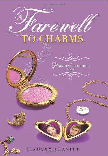 A Farewell To Charms (A Princess For Hire Book),Used