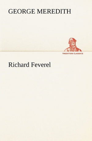 Richard Feverel (German Edition),Used