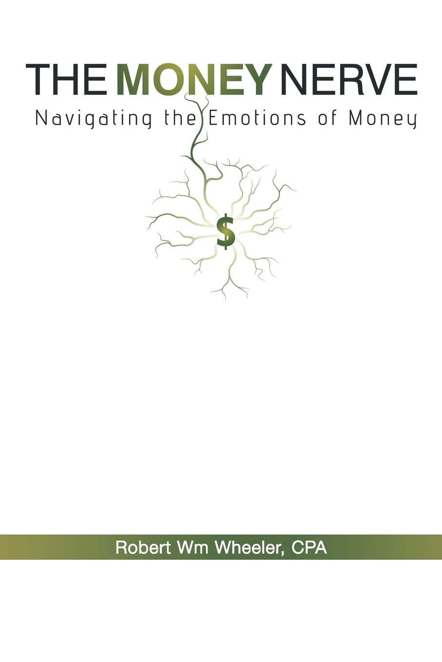 The Money Nerve: Navigating the Emotions of Money,Used