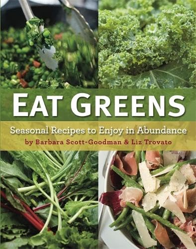Eat Greens: Seasonal Recipes To Enjoy In Abundance