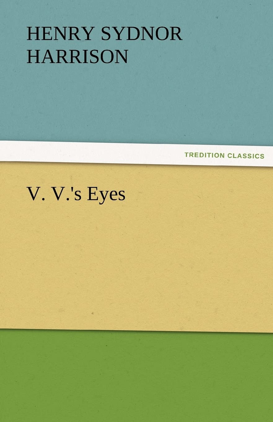 V. V.'s Eyes,Used