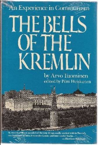 The Bells of the Kremlin: An Experience in Communism,Used