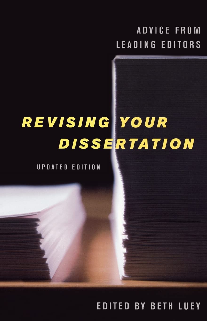 Revising Your Dissertation: Advice from Leading Editors,Used