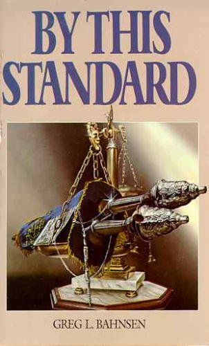 By This Standard: The Authority of God's Law Today,Used