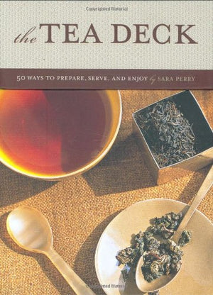 Tea Deck: 50 Ways To Prepare, Serve, And Enjoy,Used