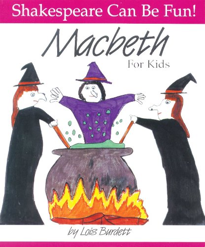 Macbeth for Kids (Shakespeare Can Be Fun!),Used