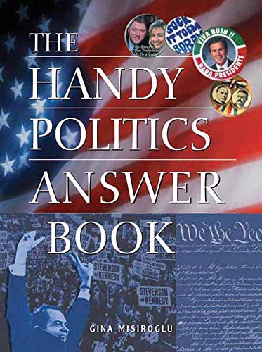 The Handy Politics Answer Book (The Handy Answer Book Series),Used