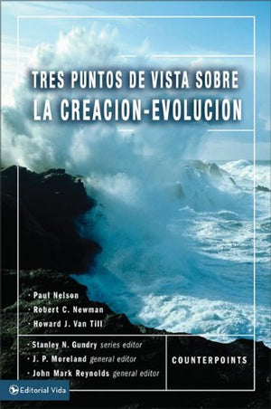 Tres puntos de vista sobre la creacin y la evolucin (Puntos de Vista Serie) (Spanish Edition),Used
