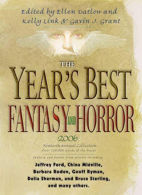 The Year's Best Fantasy and Horror 2006: 19th Annual Collection (Year's Best Fantasy & Horror),Used