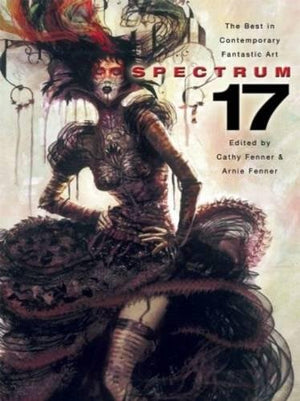Spectrum 17: The Best in Contemporary Fantastic Art (Spectrum: The Best in Contemporary Fantastic Art (Hardcover)),Used