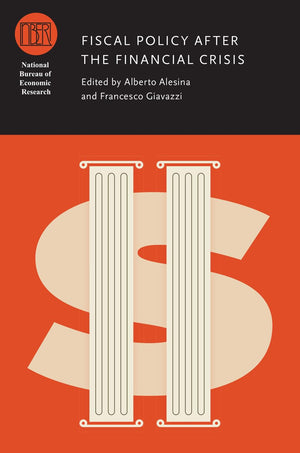 Fiscal Policy after the Financial Crisis (National Bureau of Economic Research Conference Report),Used