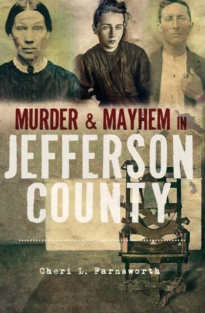Murder & Mayhem in Jefferson County,Used